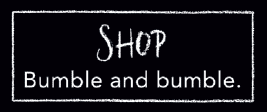 Shop at Bumble and Bumble